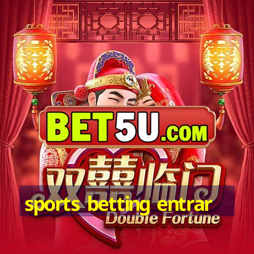 sports betting entrar